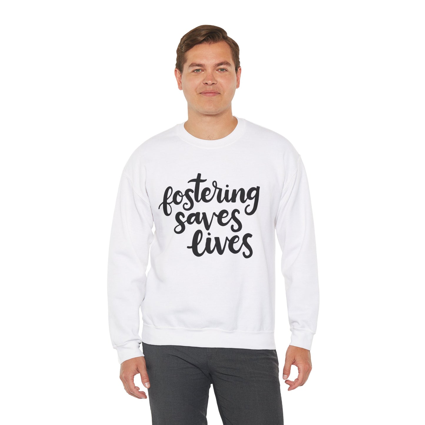 Fostering Saves Lives Sweatshirt