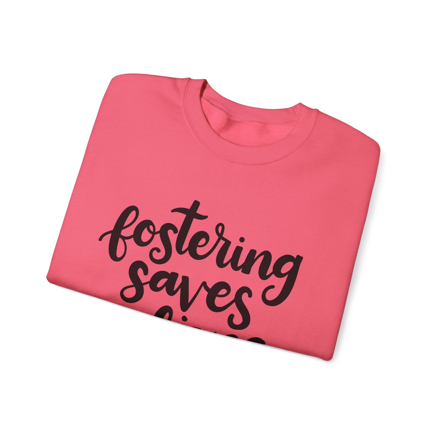 Fostering Saves Lives Sweatshirt