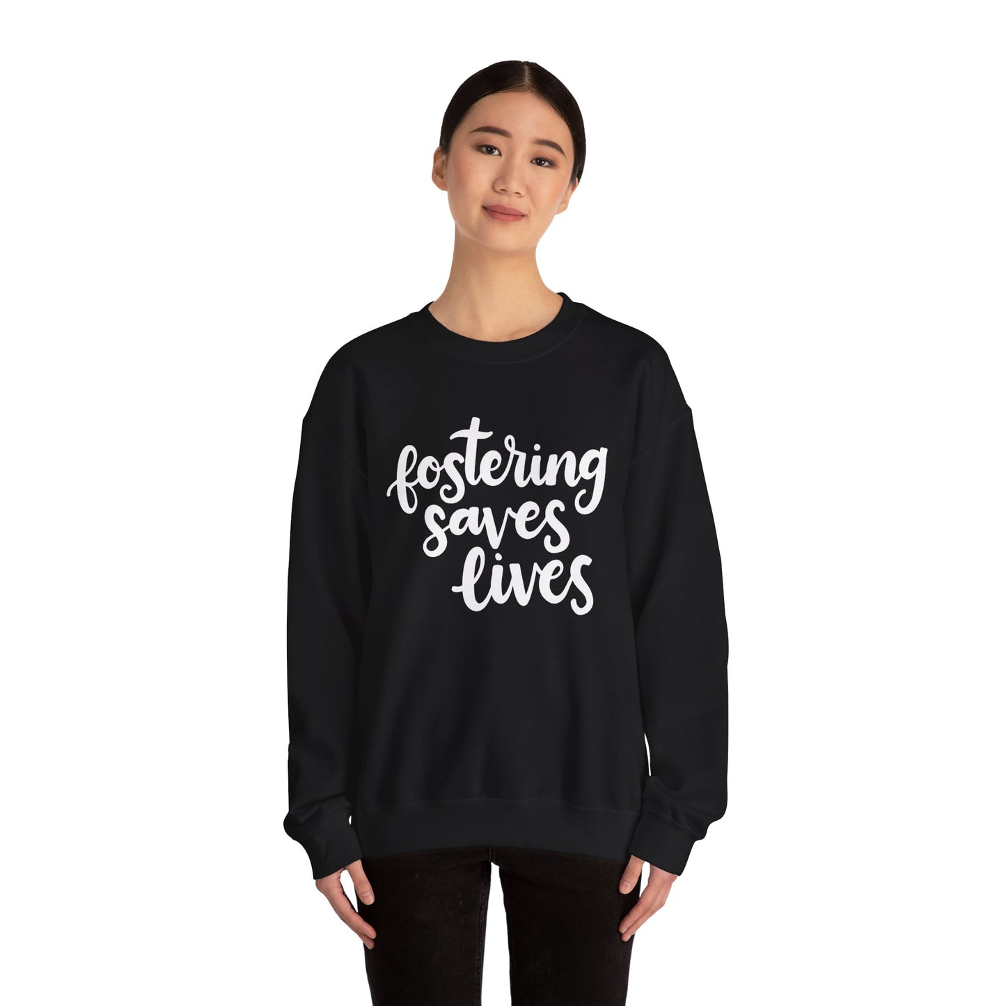 Fostering Saves Lives Sweatshirt