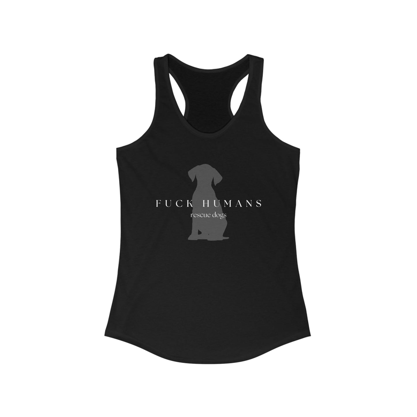 F*** Humans Tank