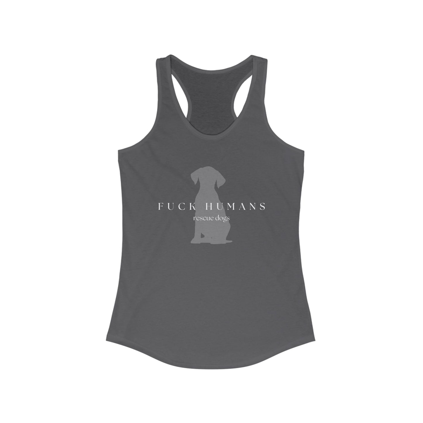 F*** Humans Tank