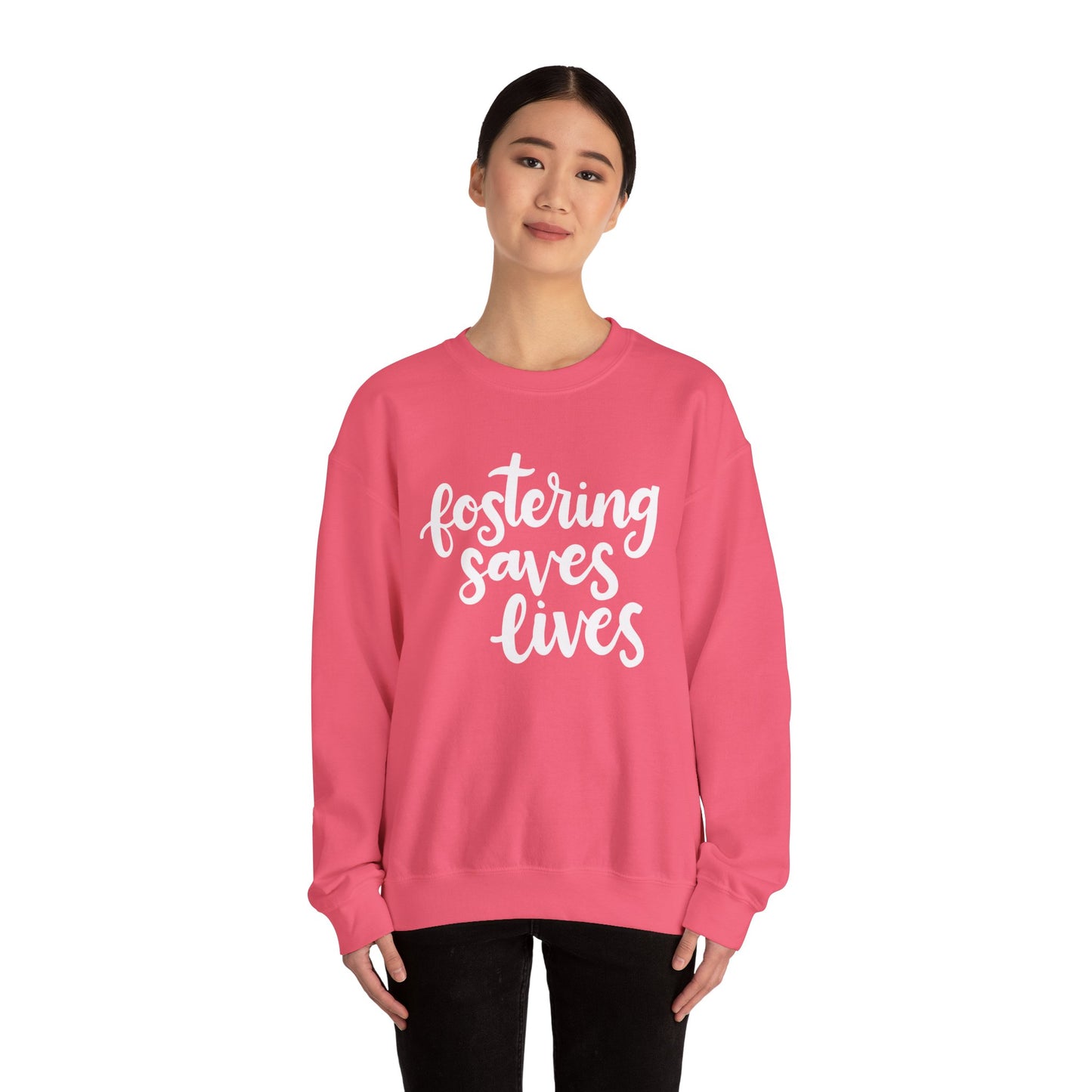 Fostering Saves Lives Sweatshirt