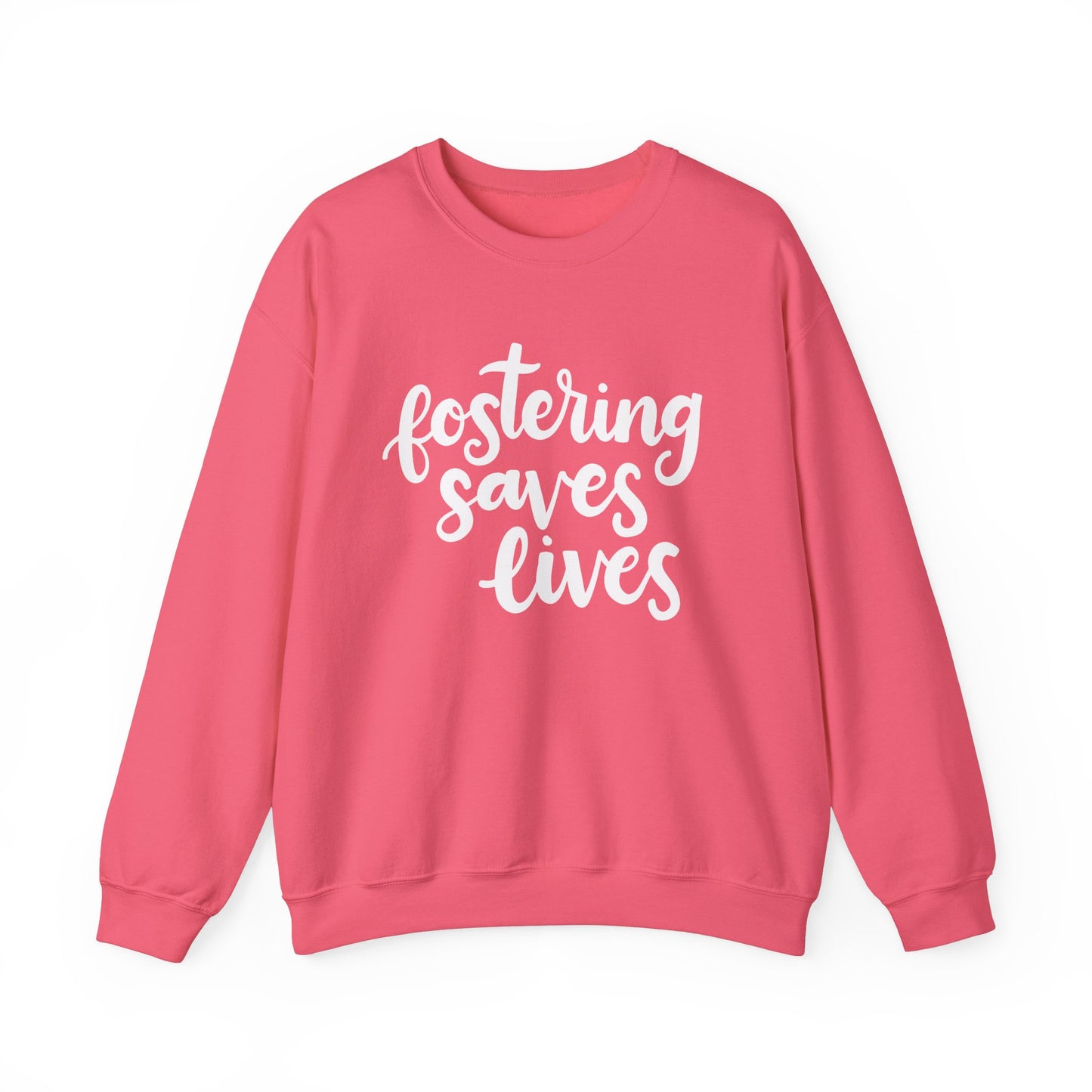 Fostering Saves Lives Sweatshirt