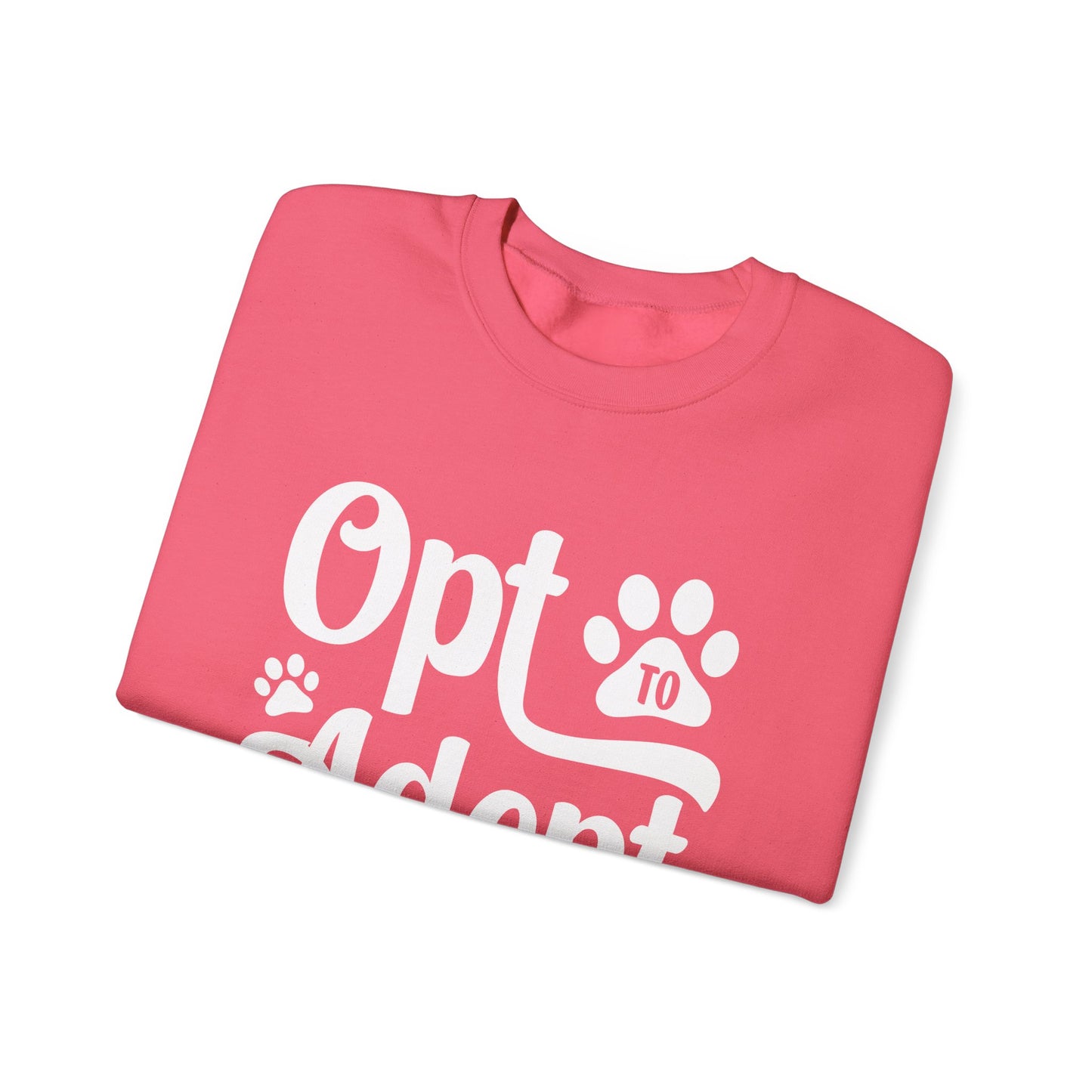Opt to Adopt Sweatshirt
