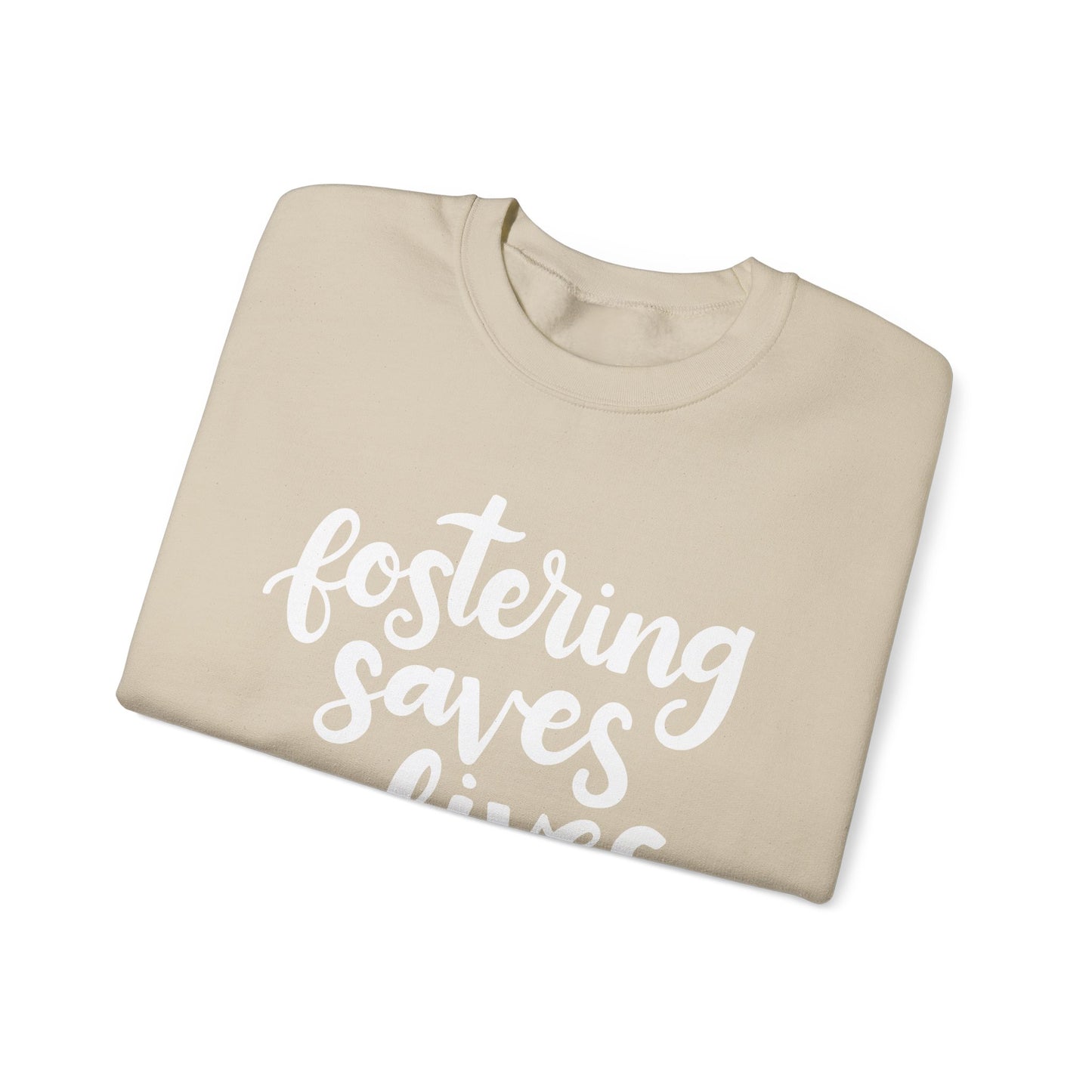 Fostering Saves Lives Sweatshirt
