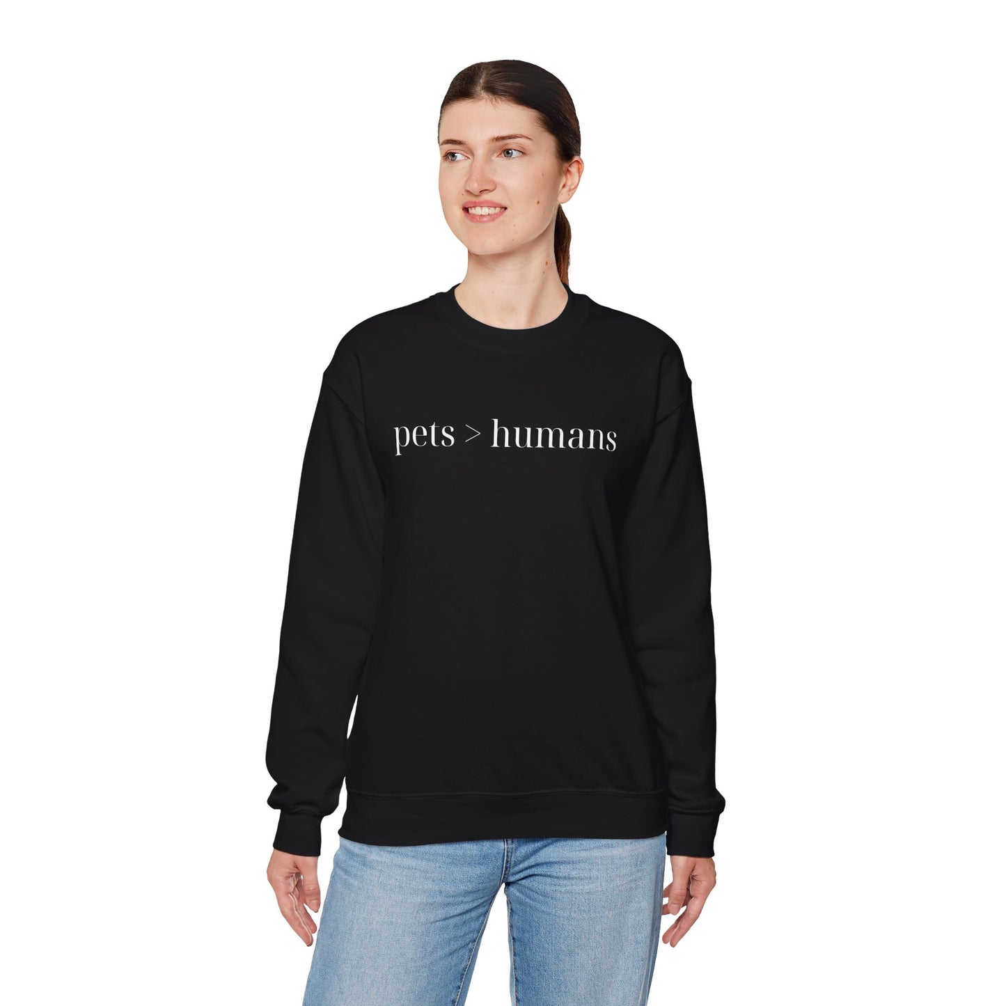 Pets > Humans Sweatshirt