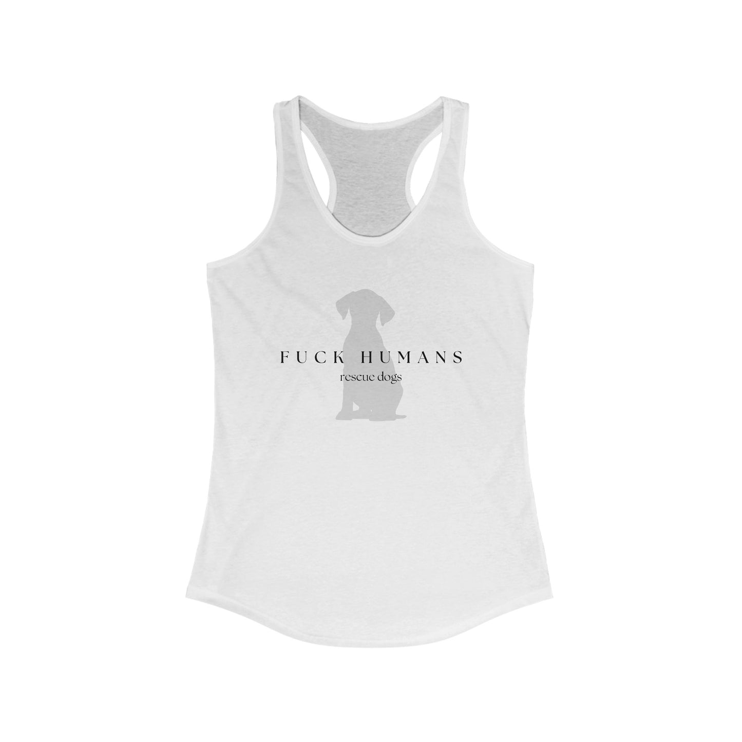 F*** Humans Tank