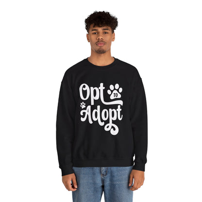 Opt to Adopt Sweatshirt