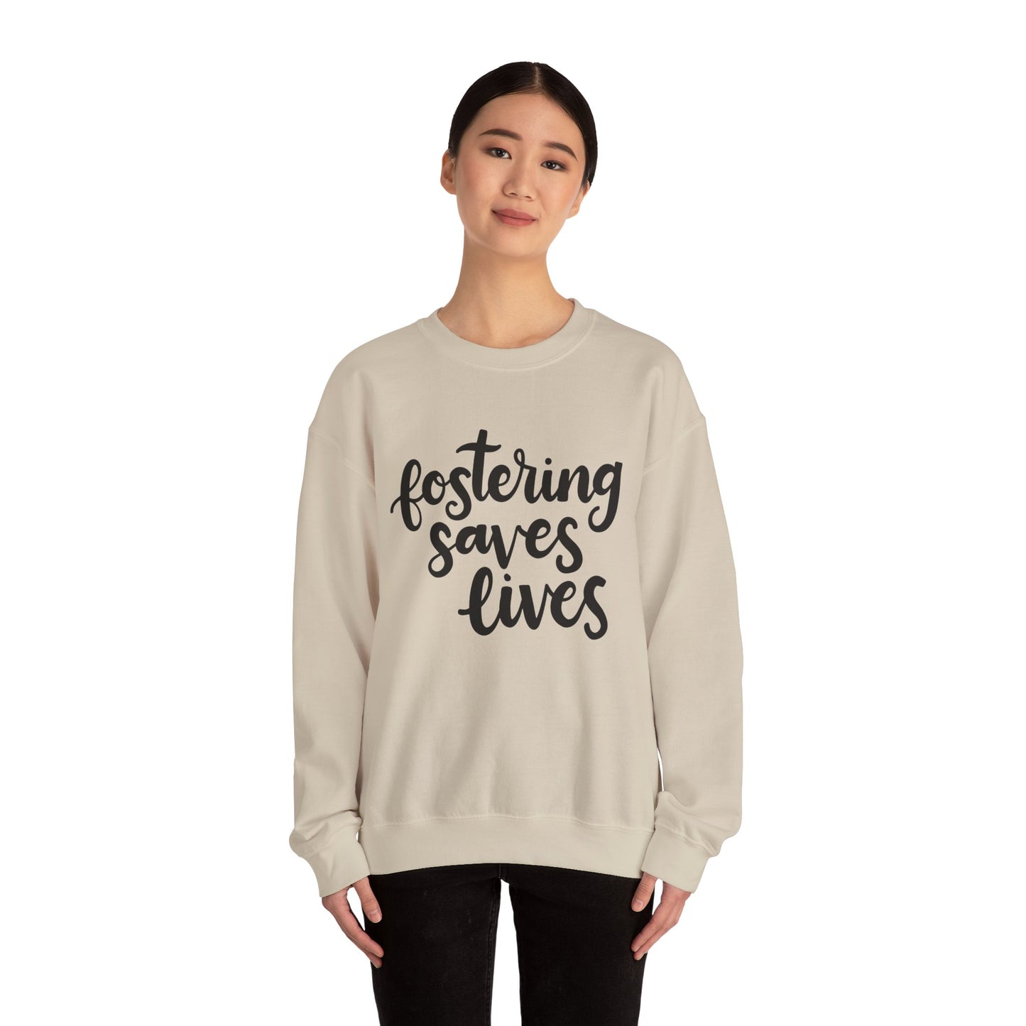 Fostering Saves Lives Sweatshirt