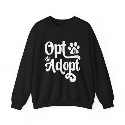 Opt to Adopt Sweatshirt