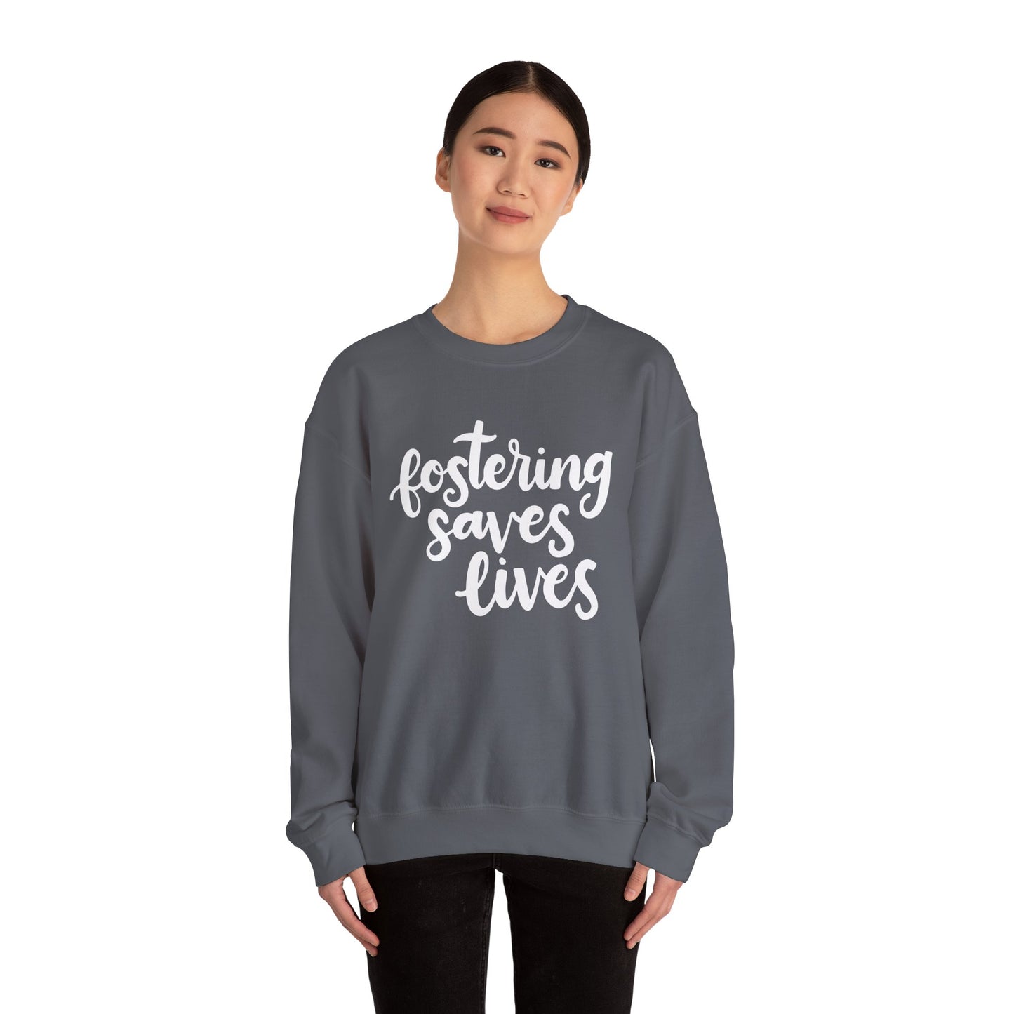 Fostering Saves Lives Sweatshirt