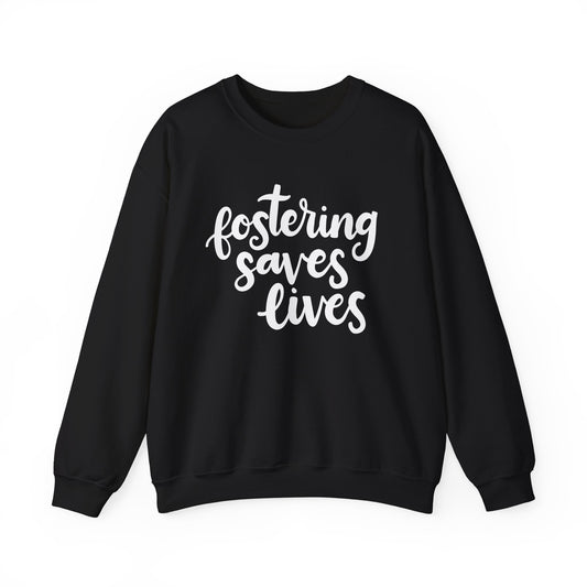 Fostering Saves Lives Sweatshirt