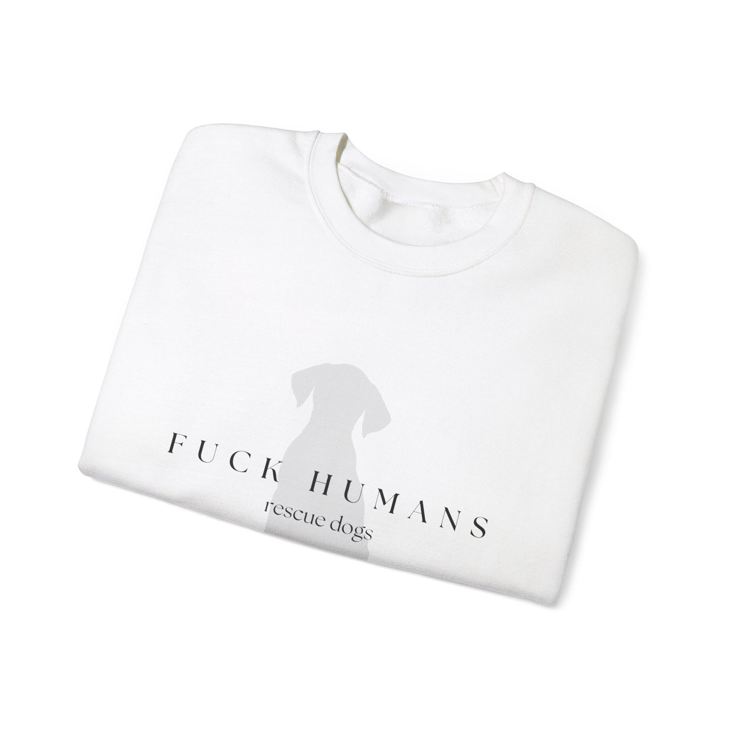 F*** Humans Sweatshirt
