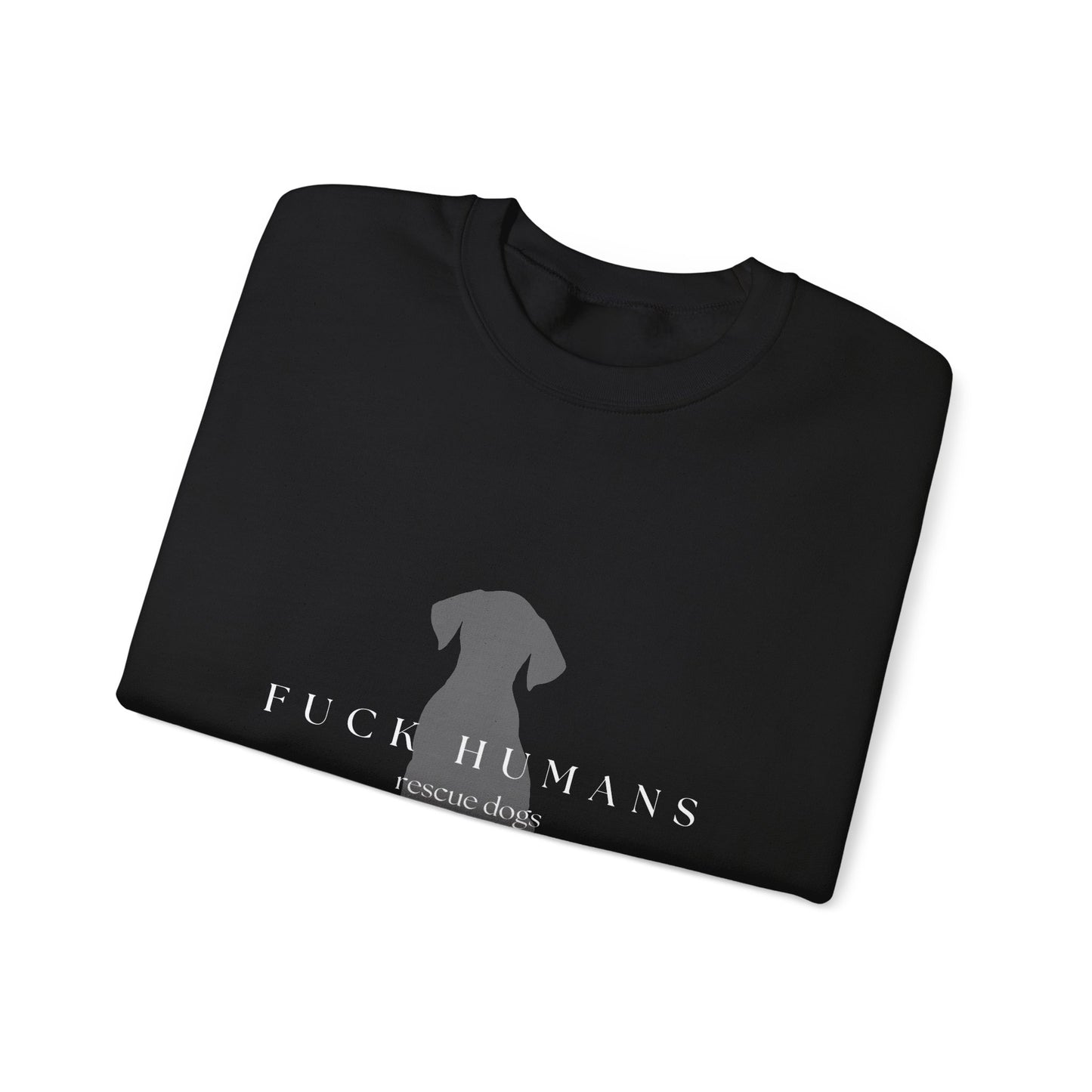 F*** Humans Sweatshirt