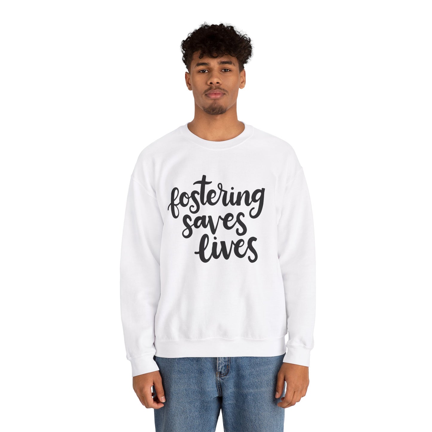 Fostering Saves Lives Sweatshirt