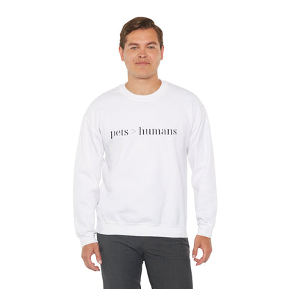 Pets > Humans Sweatshirt