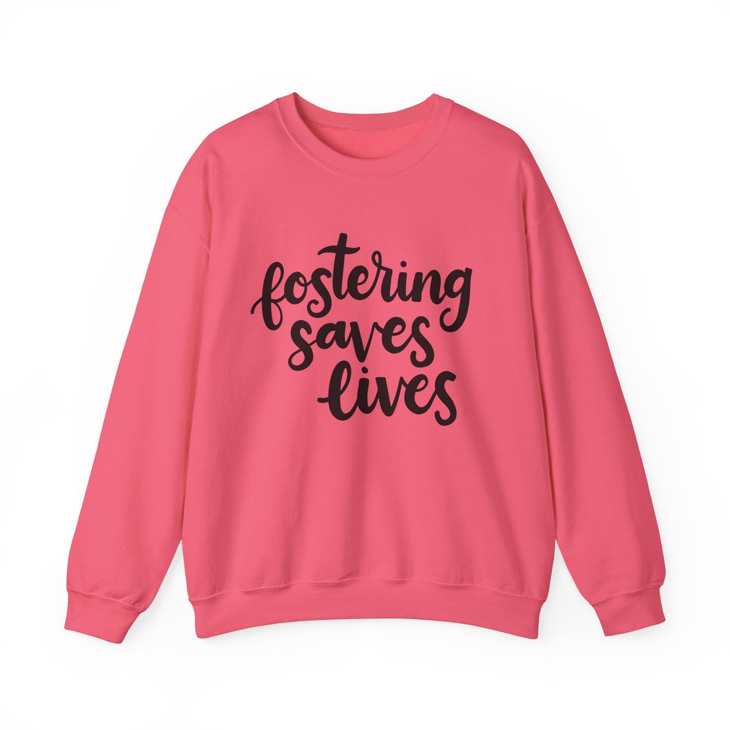 Fostering Saves Lives Sweatshirt